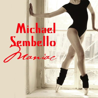 Michael SembelloManiac (Album Version) (Re-RecordedRemastered)