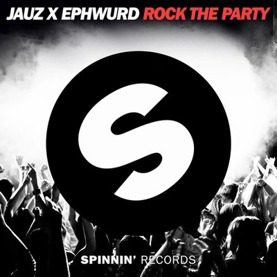 JauzRock The Party(Original Mix)