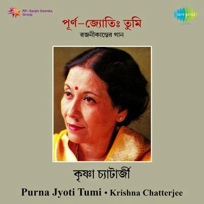 Krishna ChatterjeePurnojyoti Tumi - Krishna Chatterjee