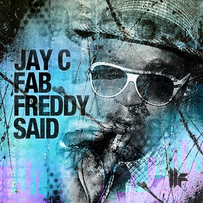 Jay CFab Freddy Said (Original Mix)