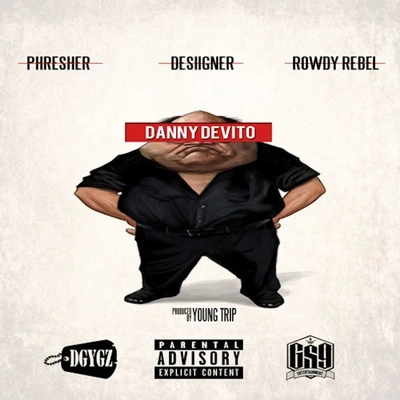 Rowdy RebelPHRESHERDesiignerDanny DeVito