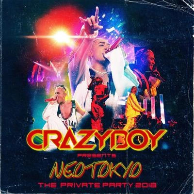 CRAZYBOYNo more cry (CRAZYBOY presents NEOTOKYO ～THE PRIVATE PARTY 2018～)