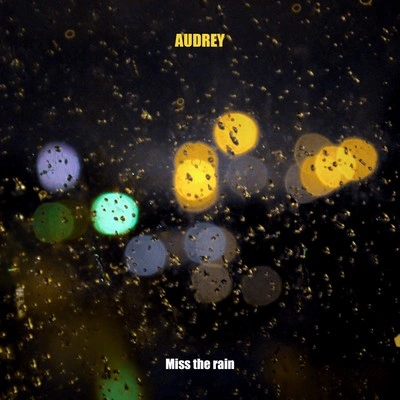 audreyMiss他和rain (AC US提出version)