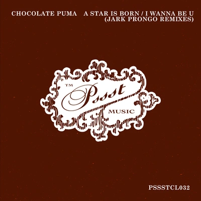 Chocolate PumaDavid GoncalvesA Star Is Born (Jark Prongo Extended Remix)