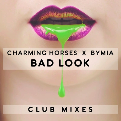 Charming HorsesBad Look (Club Mix Extended)