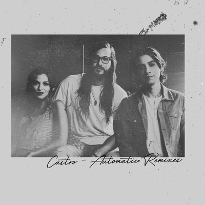 CastroAutomatic (GOLDHOUSE Remix)