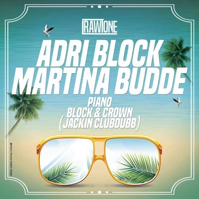 Adri BlockPiano (Block & Crown Jackin Club Dub)