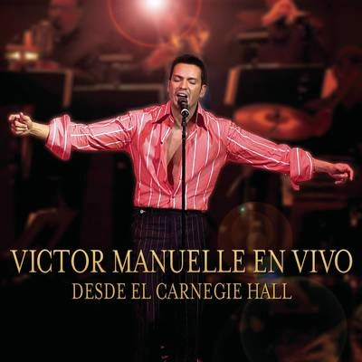 Victor ManuelleSi Te Dijeron (Live Carnegie Version)