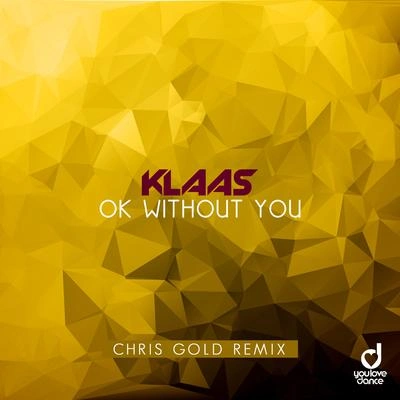 KlaasOk Without You (Chris Gold Remix)