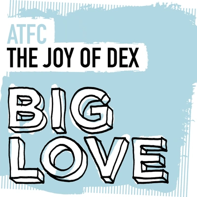 ATFCThe Joy Of Dex (Extended Mix)