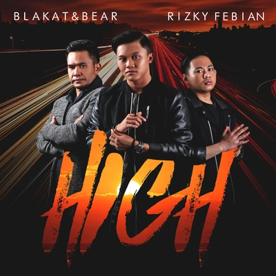 Rizky FebianBlakat & BearHigh