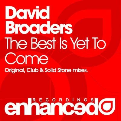 David BroadersThe Best Is Yet To Come (Original Mix)