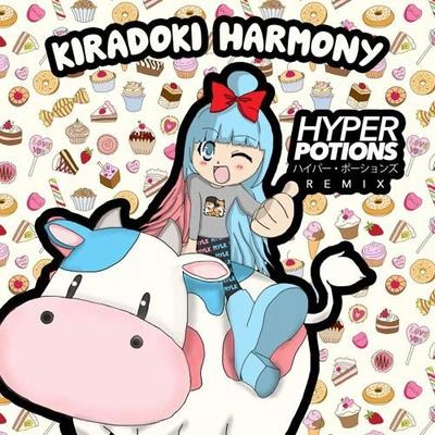 Hyper PotionsKiradoki Harmony (Hyper Potions Remix)