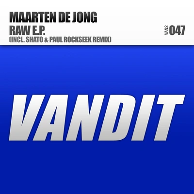 Maarten De JongRaw (SHato & Paul Rockseek Remix)