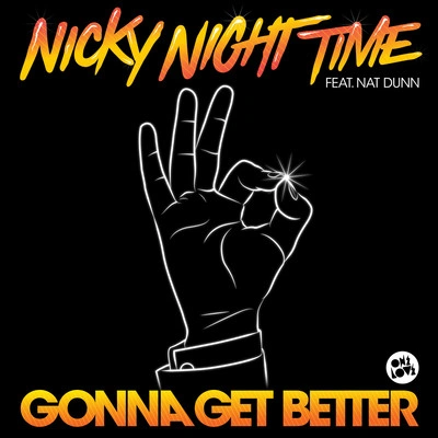 Nicky Night TimeGonna Get Better (Extended Mix)