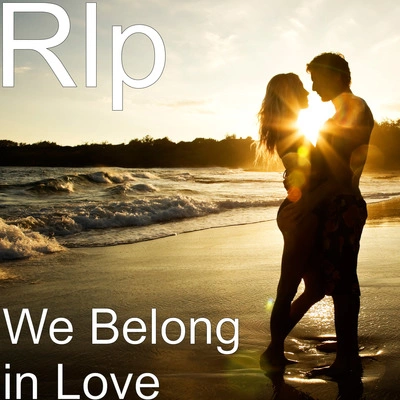 RLPWe Belong in Love