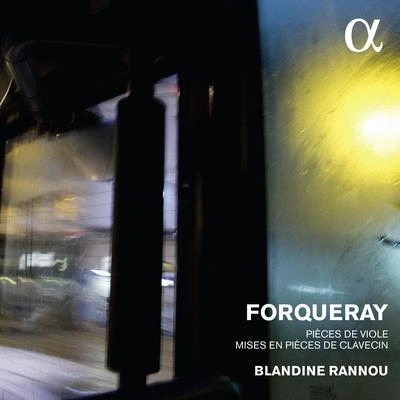 Blandine RannouSuite No. 4 en Sol Mineur: II. La Clément (Transcription pour clavecin par Jean-Baptiste Forqueray)