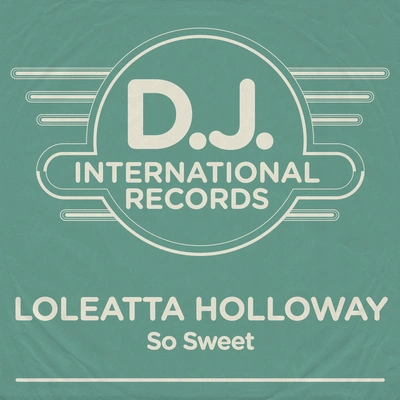 Loleatta HollowaySo Sweet (The Club Mix)