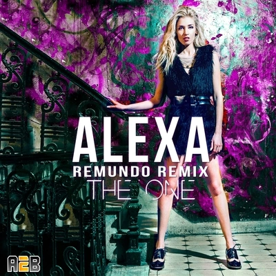 AlexaThe One (Remundo Remix)