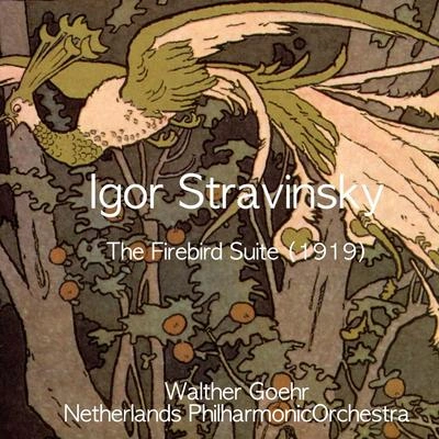 Netherlands Philharmonic OrchestraWalter GoehrThe Firebird Suite (1919): VI. Finale