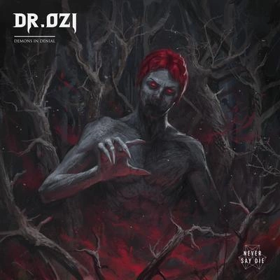 Dr. OziForgetting About You