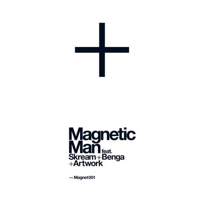 Magnetic ManThe Cyberman (feat. Skream, Benga, Artwork)