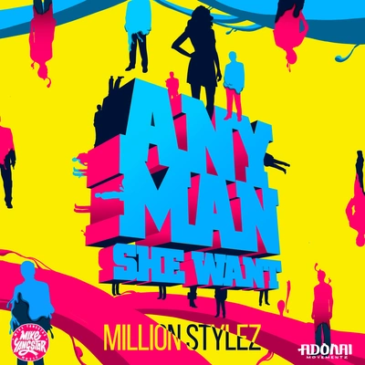 Million StylezAny Man Riddim