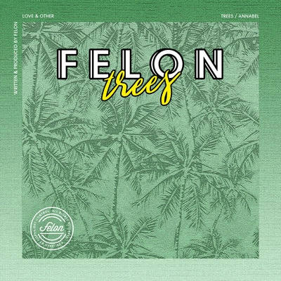 FelonTrees