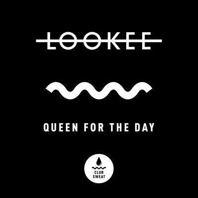 LookeeQueen for the Day