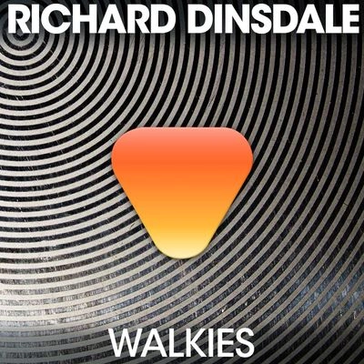 Richard DinsdaleWalkies (Analog People In A Digital World Mix)