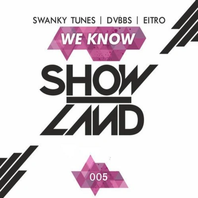 DVBBSSwanky TunesEitrowe know (original mix)