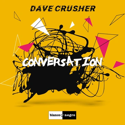 Dave CrusherConversation