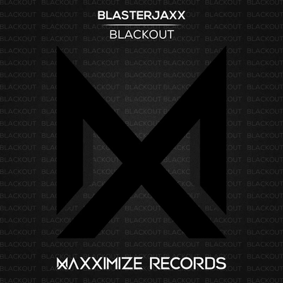 Blasterjaxxblackout (extended mix)