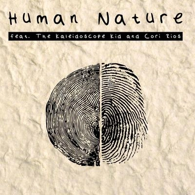 ATChuman nature (feat. the kaleidoscope kid & co日Rio是)