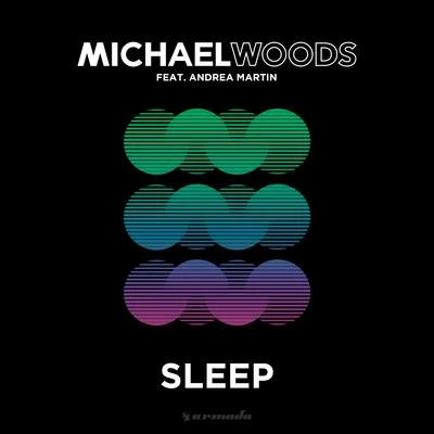 Michael WoodsSleep (No Mana Remix)