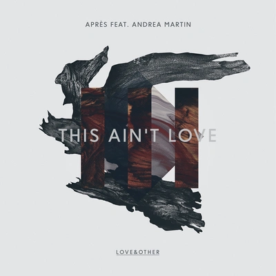 AprèsAndrea MartinThis Ain't Love (Worthy Remix)