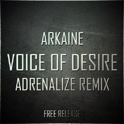 AdrenalizeVoice Of Desire (Adrenalize Remix)