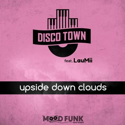 Moon RocketAngelo FerreriLauMiiDisco TownUpside Down Clouds (Club Mix Radio Edit)