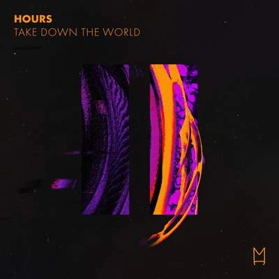 HoursTake Down The World (Extended Mix)