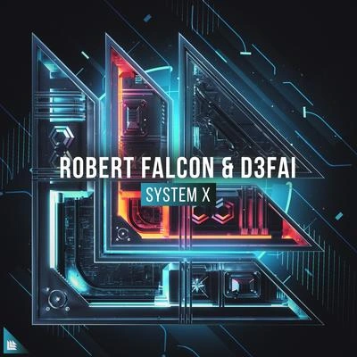 Robert FalconD3FAISystem X (Extended Mix)