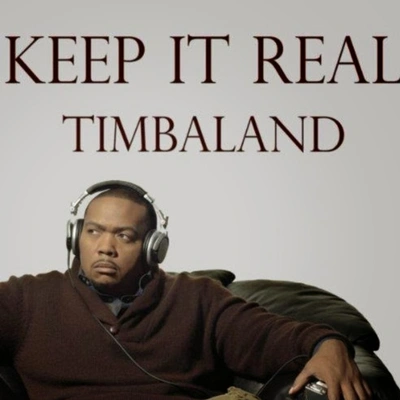 Timbalandkeep it real