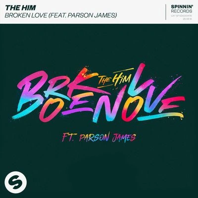 The HimBroken Love (feat. Parson James) [Extended Mix]