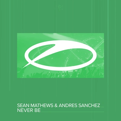 Sean MathewsNever Be (Extended Mix)