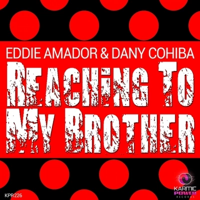 Eddie AmadorReaching to My Brother (Instrumental Mix)