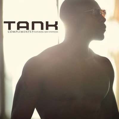 Tank (吕建中)Compliments (feat. Kris Stephens)