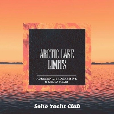 Arctic Lakelimits (AU RO sonic progressive mix)