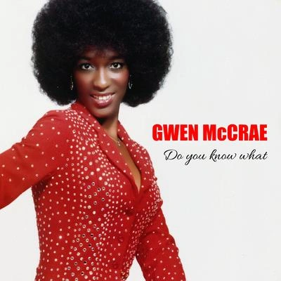 Gwen McCraeDo You Know What I Mean (Long Version)