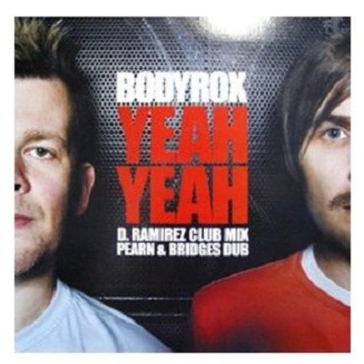 BodyroxYeah Yeah