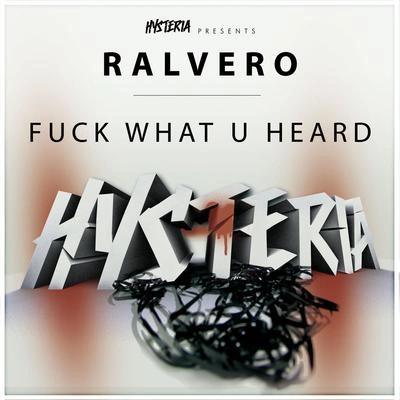 Ralvero**** What U Heard