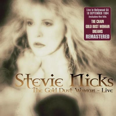 Stevie NicksGold Dust Woman (Live)